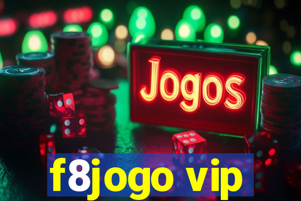 f8jogo vip